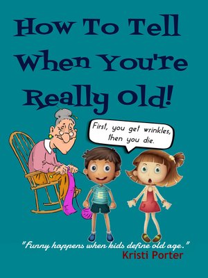 cover image of How to Tell When You're Really Old